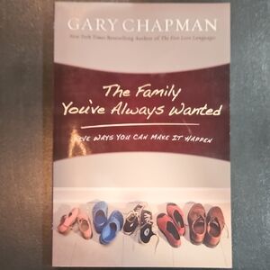 The Famiku Youve Alway Wanted Book By Gary Chapman